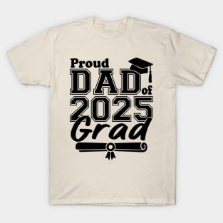 Proud Dad of 2025 Grad – Senior Graduation Gift for Father – Class of 2025 Matching Family T-Shirt